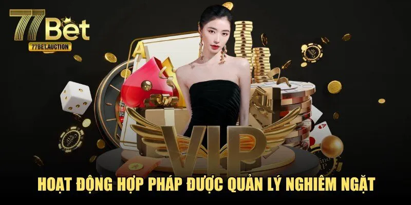 Hoạt động hợp pháp được quản lý nghiêm ngặt